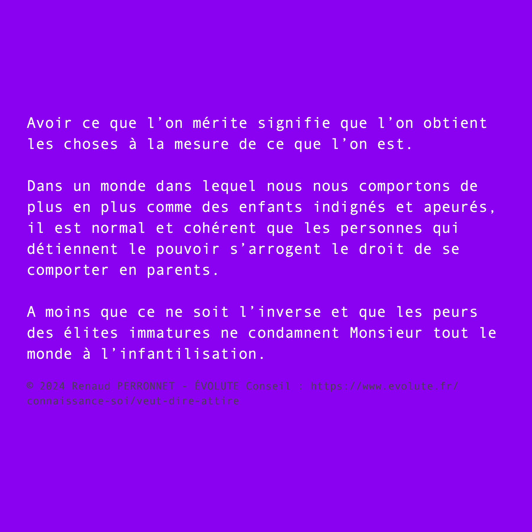 Avoir ce que l’on mérite