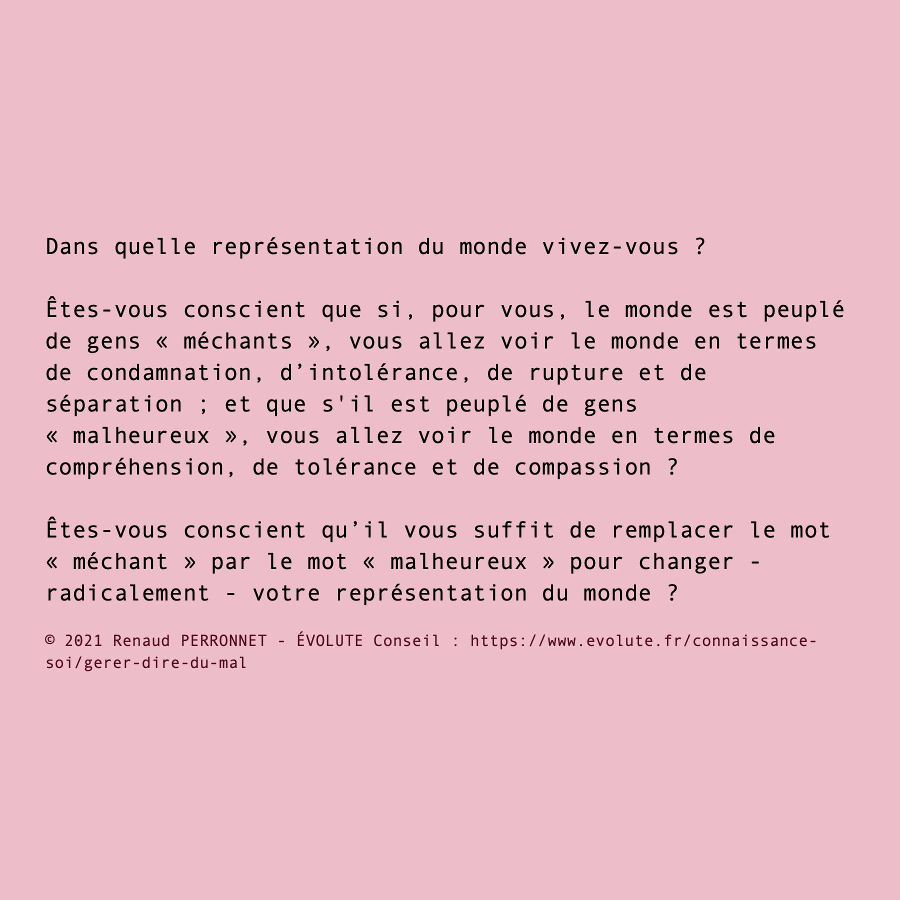 Méchant ou malheureux ?