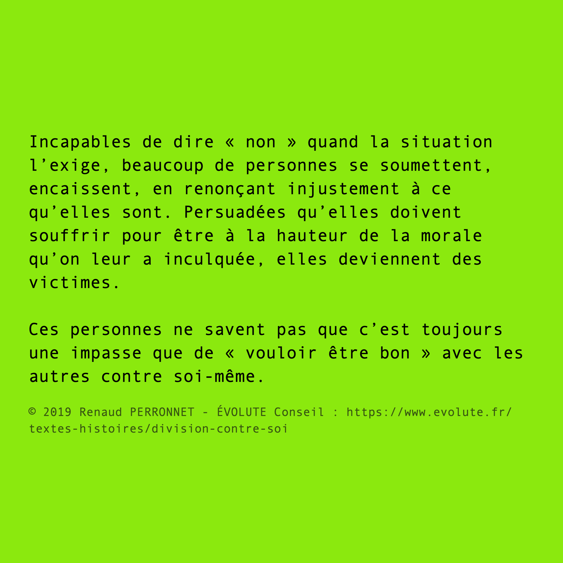 Incapables de dire « non »