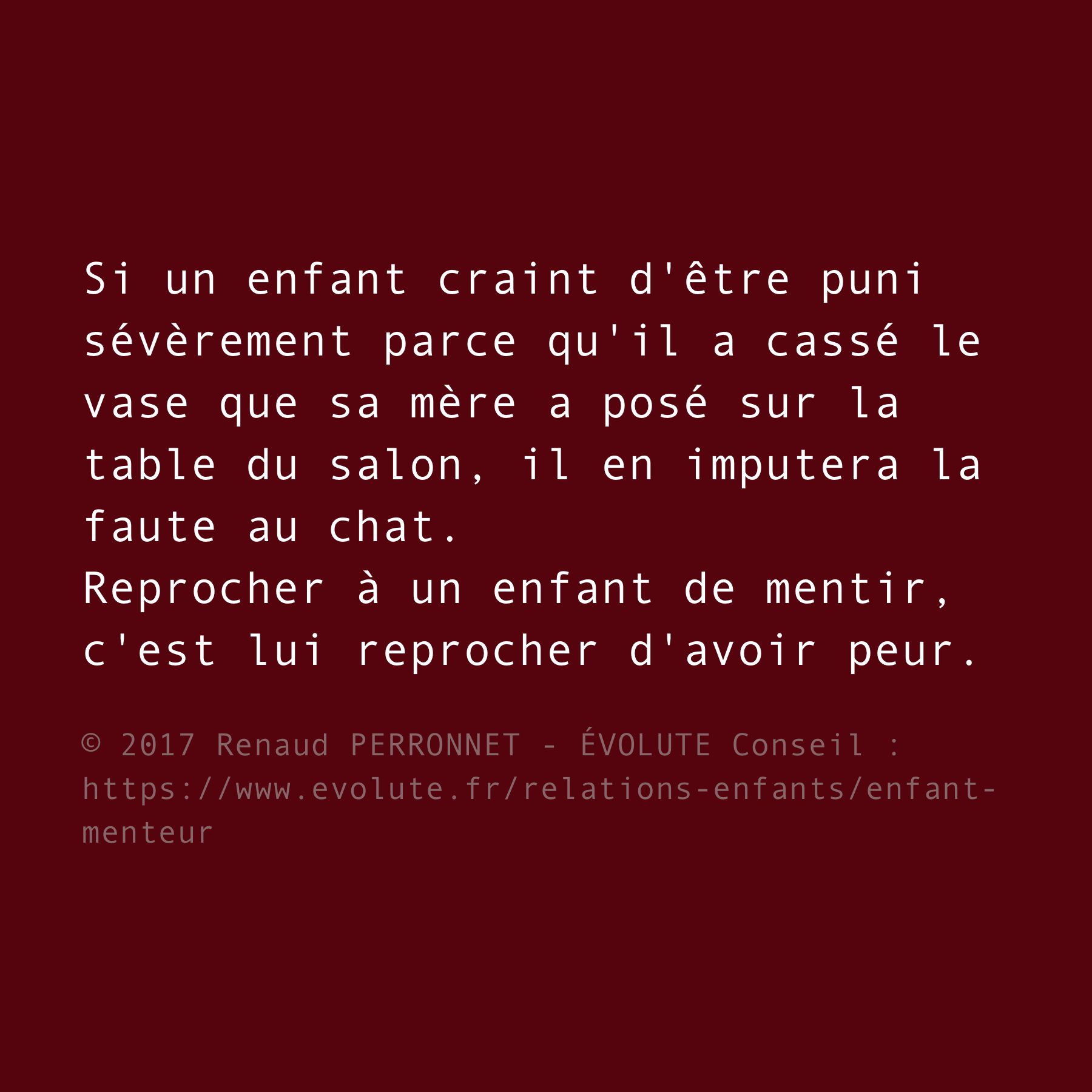 Pourquoi mentir ?