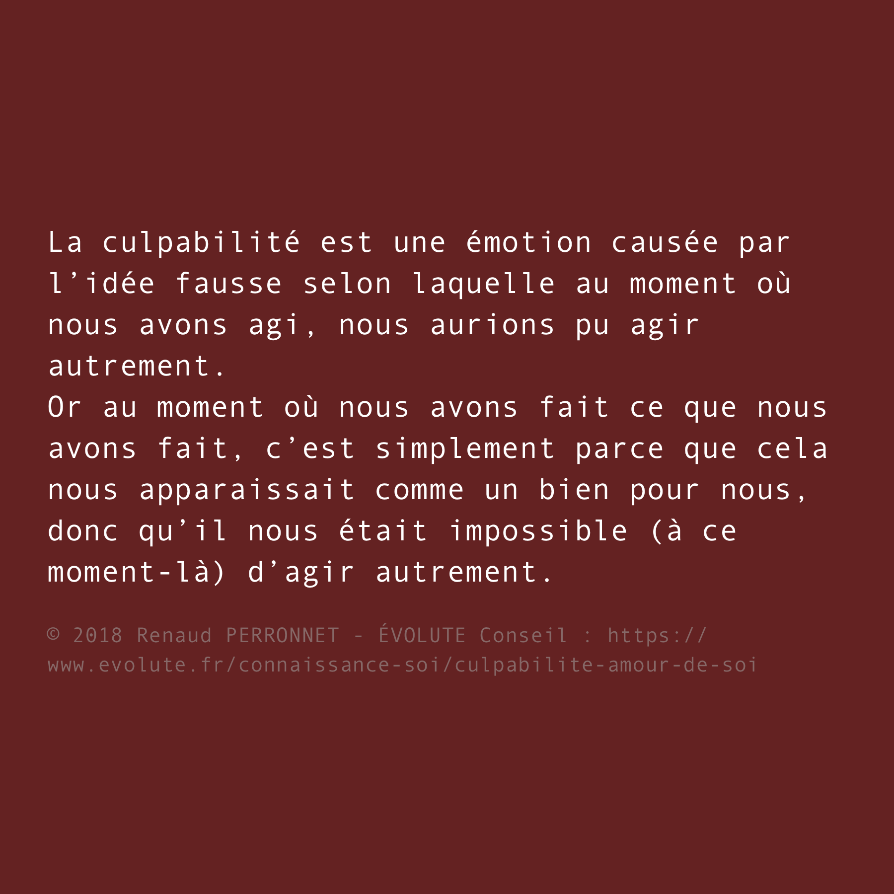 Pourquoi culpabiliser ?