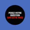 Posez votre question